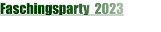 Faschingsparty  2023